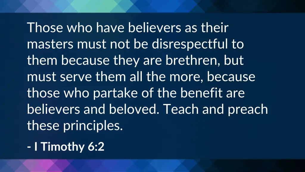 those who have believers as their masters must