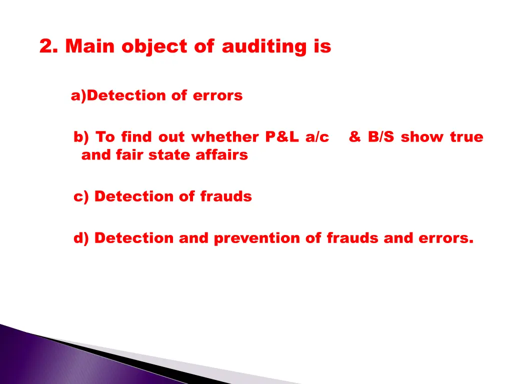 2 main object of auditing is a detection