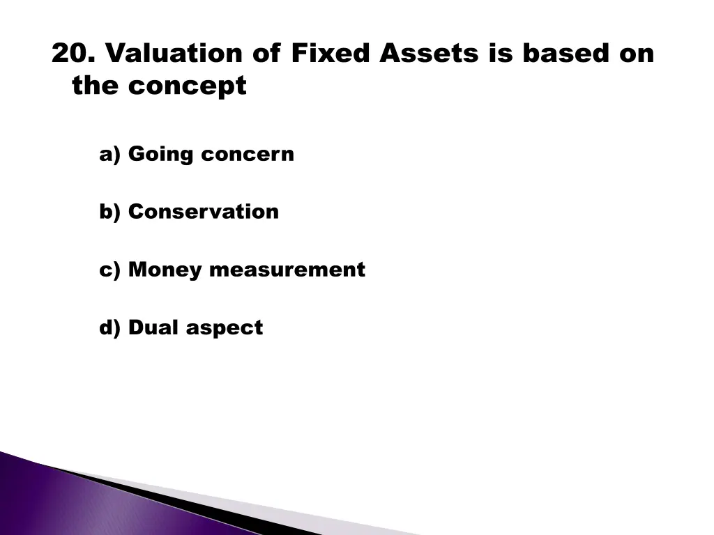 20 valuation of fixed assets is based