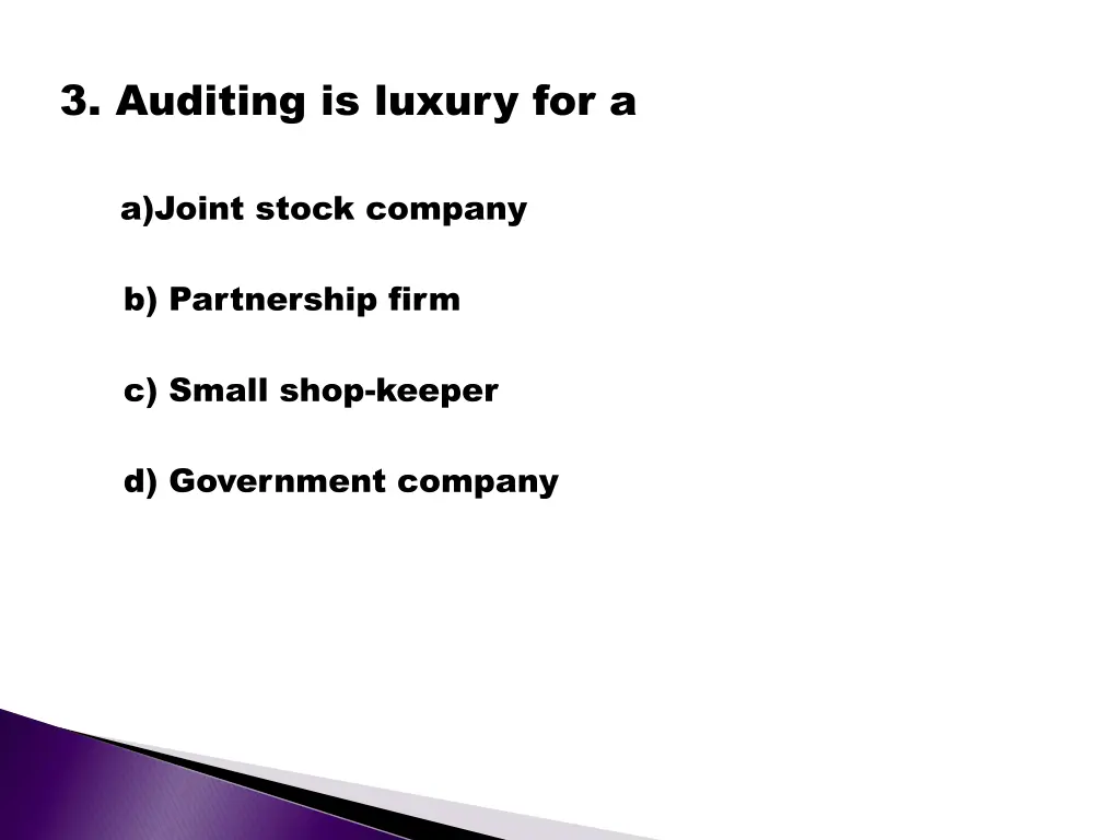 3 auditing is luxury for a a joint stock company