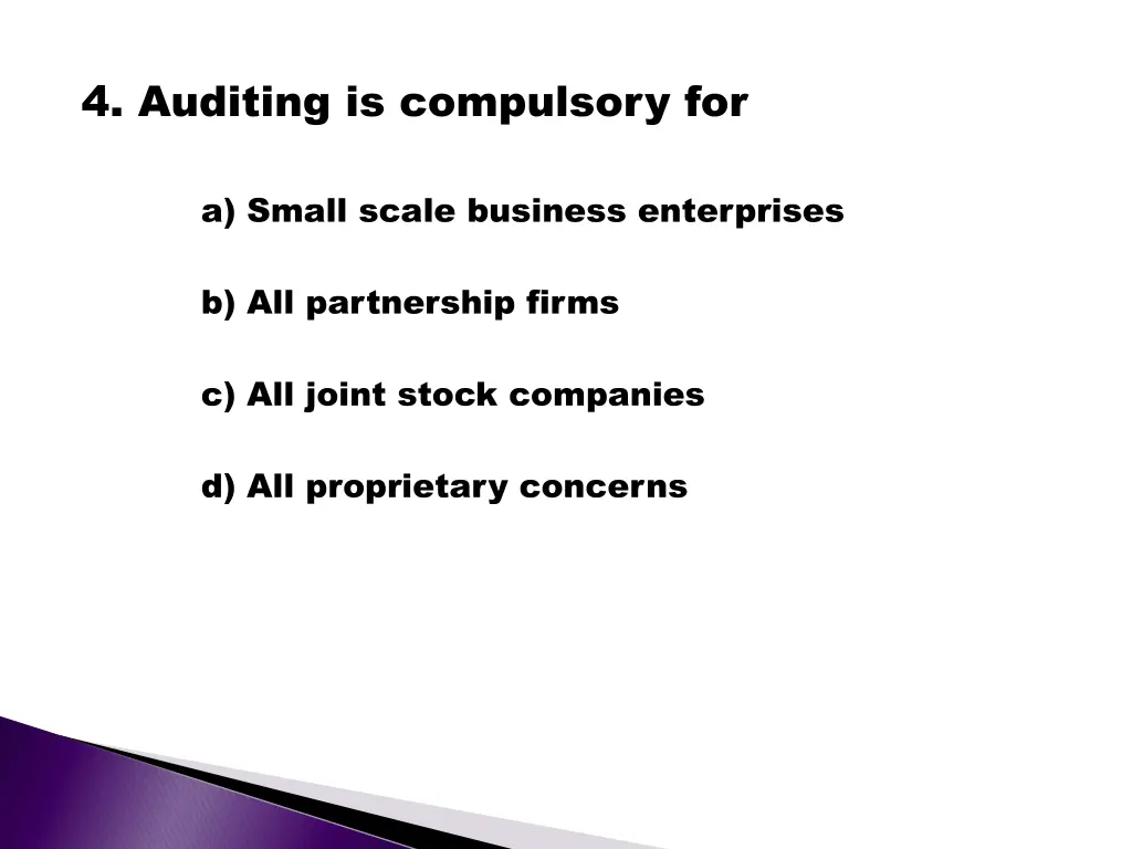 4 auditing is compulsory for