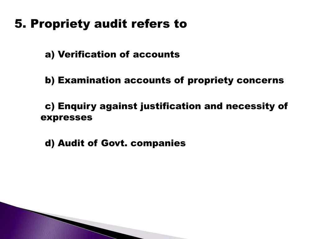 5 propriety audit refers to