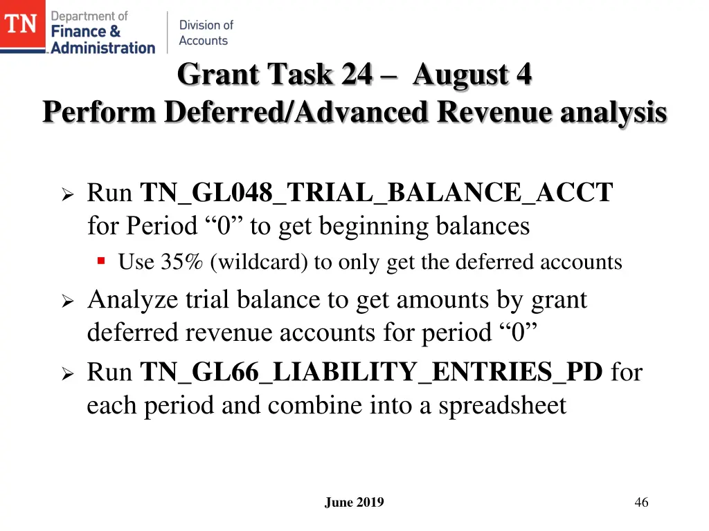 grant task 24 august 4 perform deferred advanced