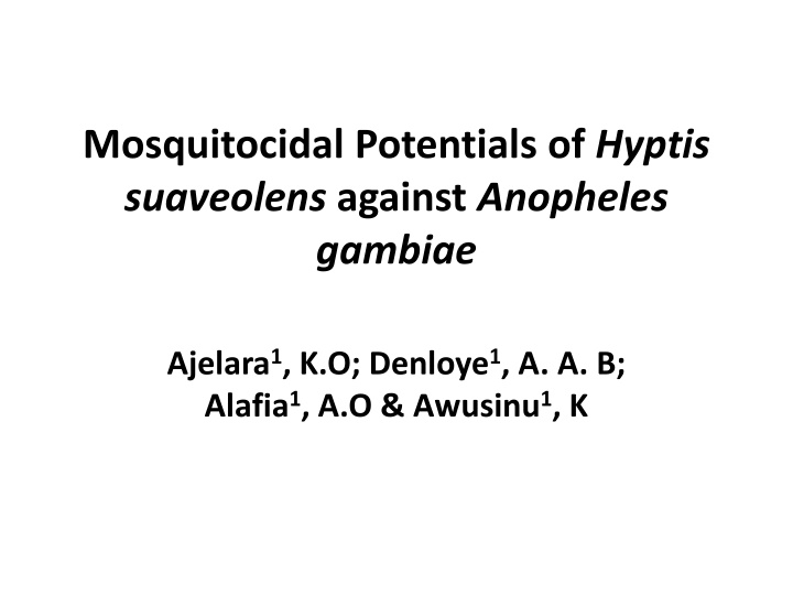 mosquitocidal potentials of hyptis suaveolens