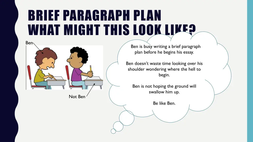brief paragraph plan what might this look like ben