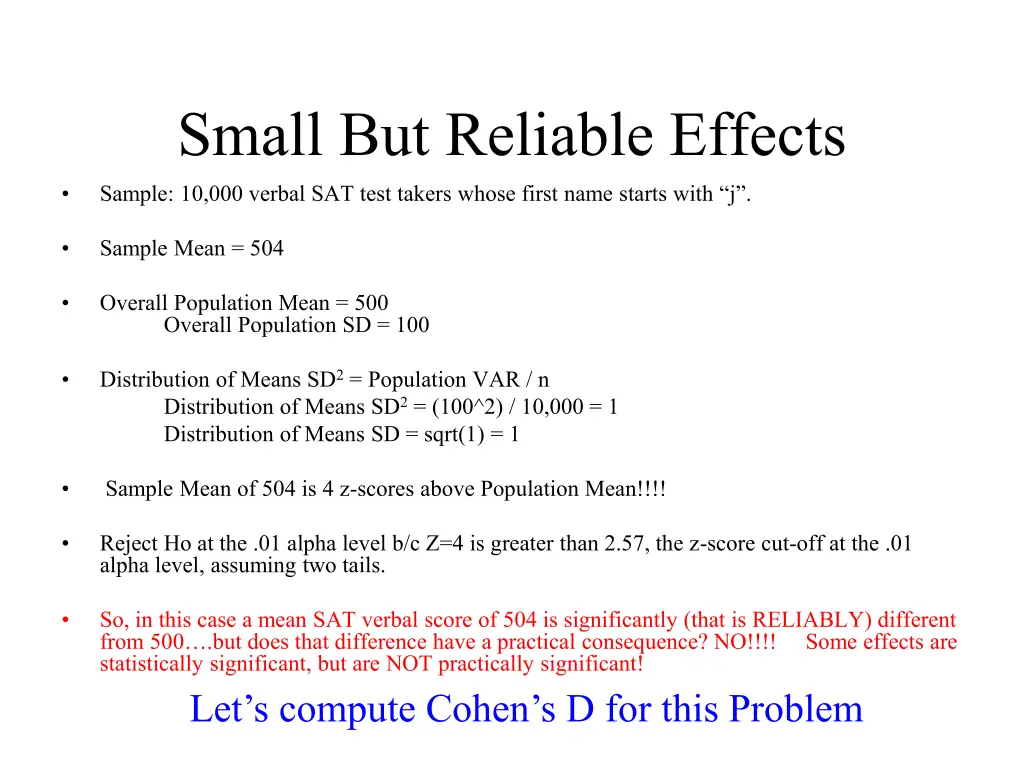 small but reliable effects