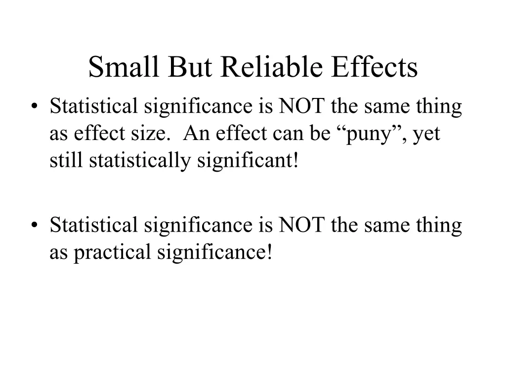 small but reliable effects statistical