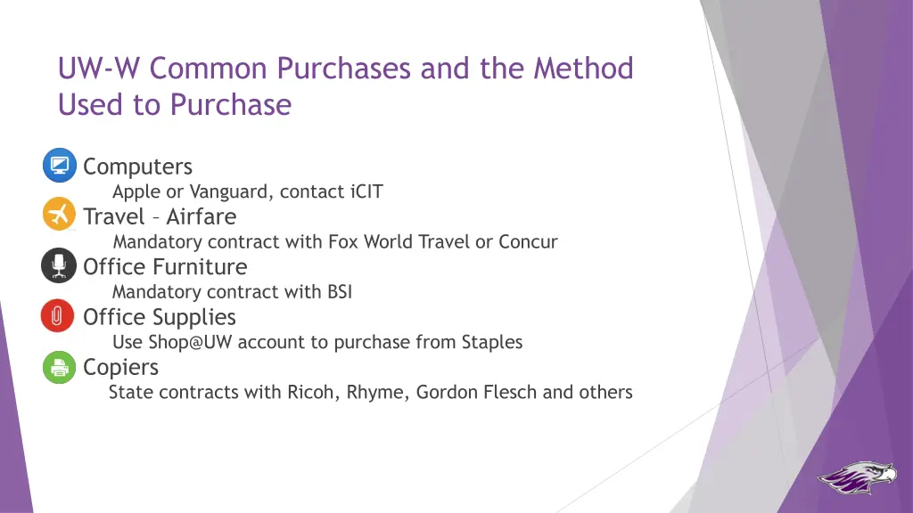 uw w common purchases and the method used