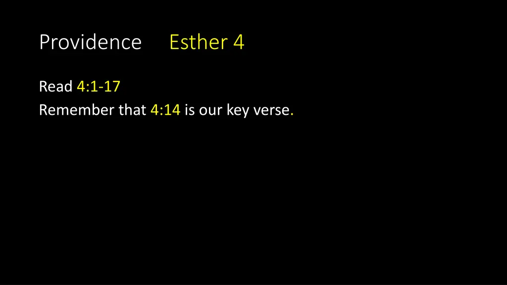 providence esther 4