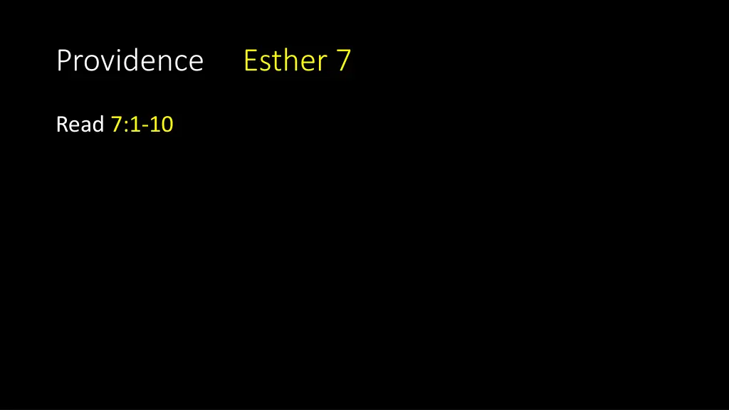 providence esther 7