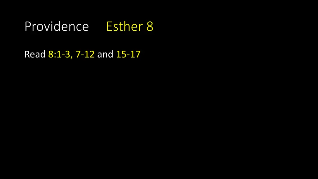 providence esther 8