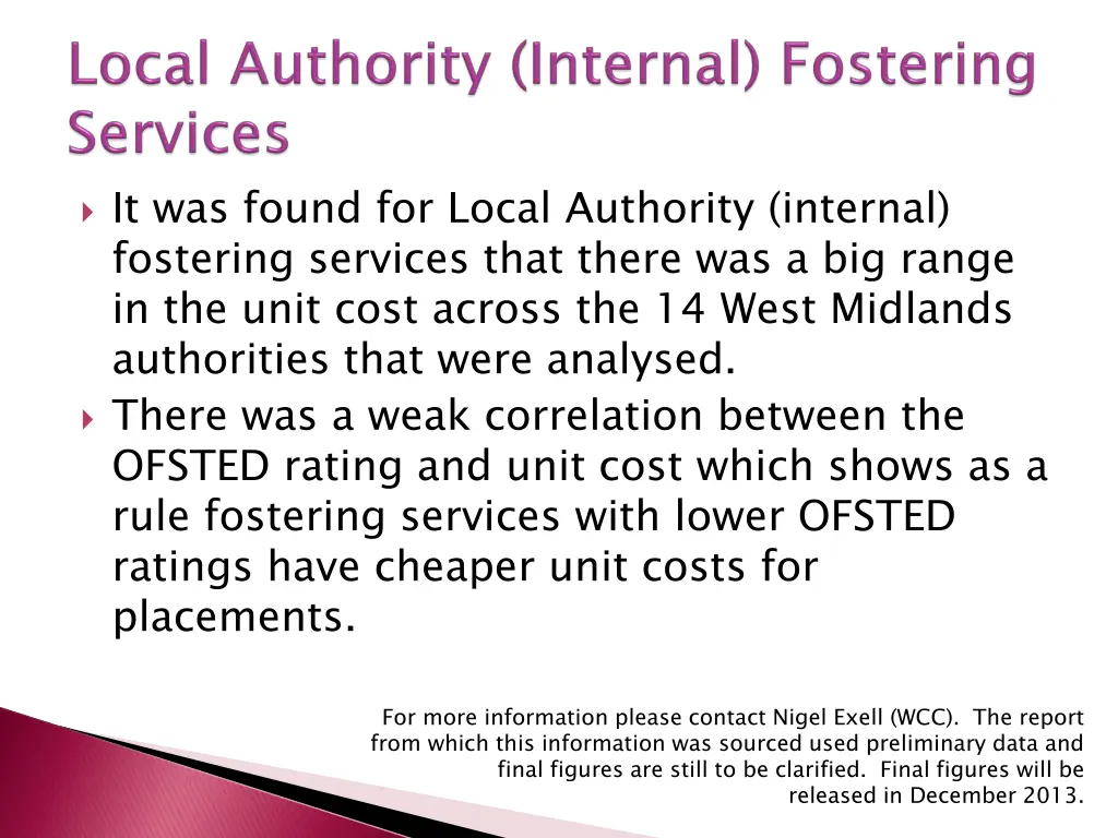 it was found for local authority internal