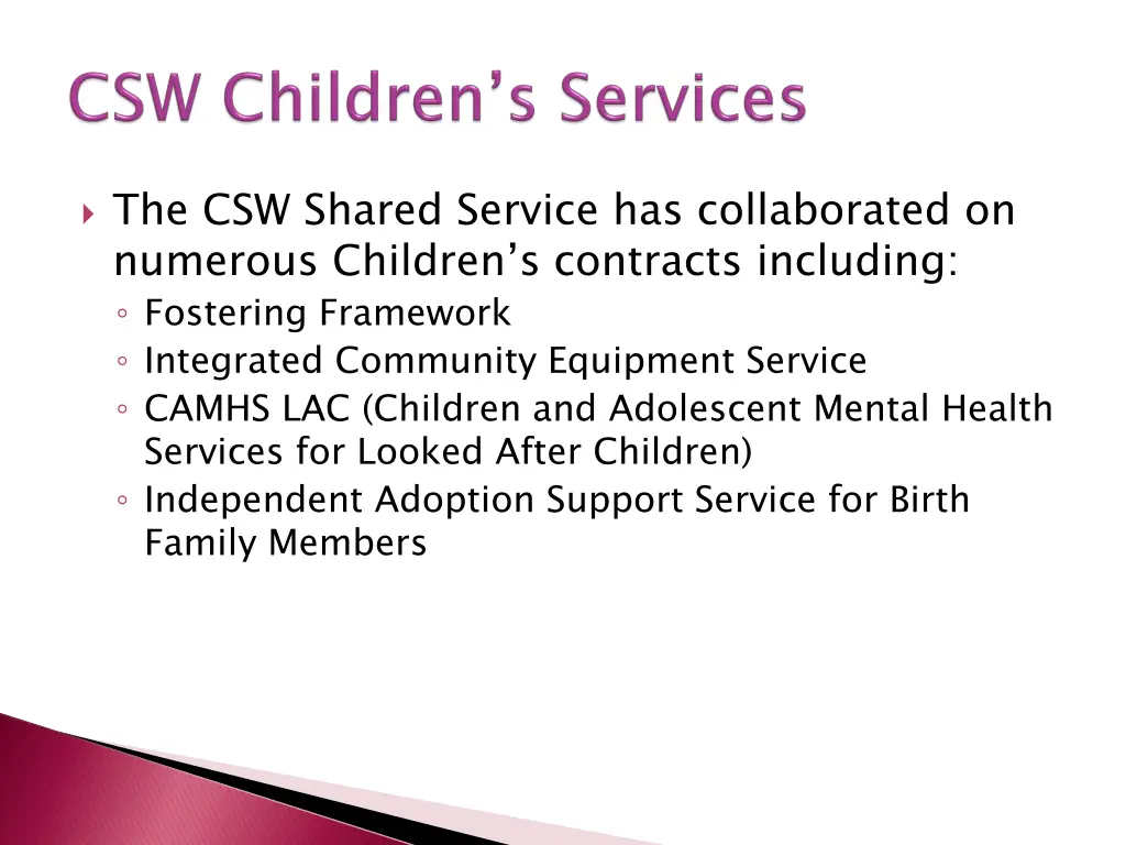 the csw shared service has collaborated