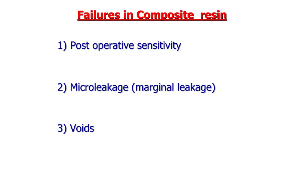 failures in composite resin