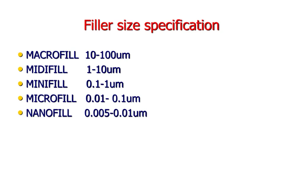 filler size specification