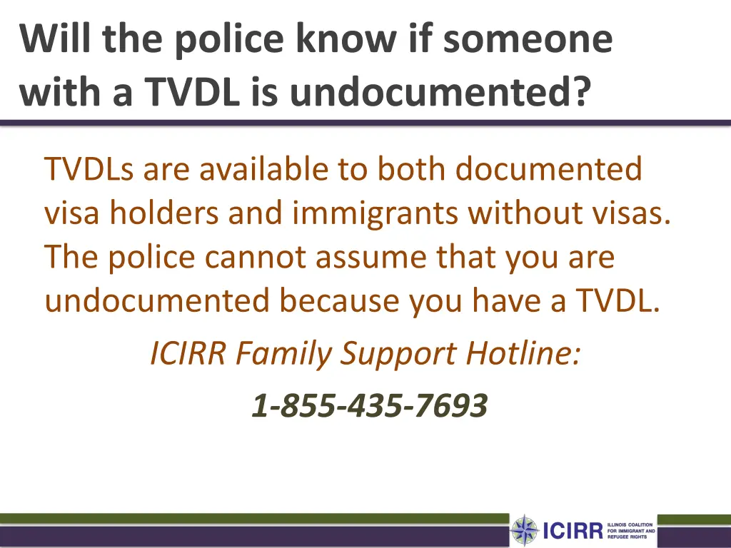 will the police know if someone with a tvdl