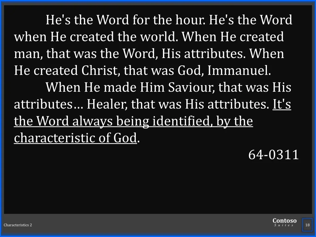 he s the word for the hour he s the word when