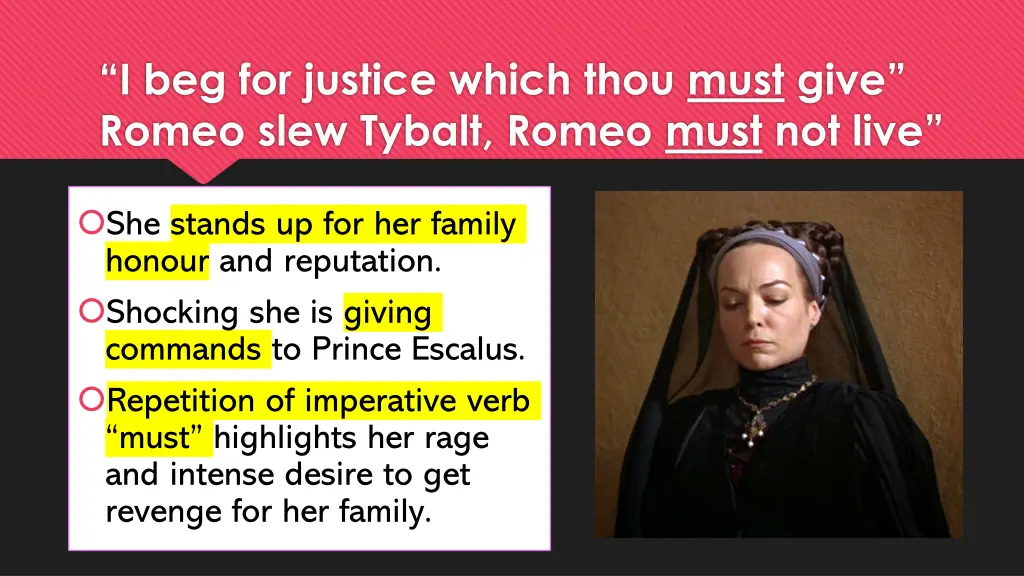 i beg for justice which thou must give romeo slew