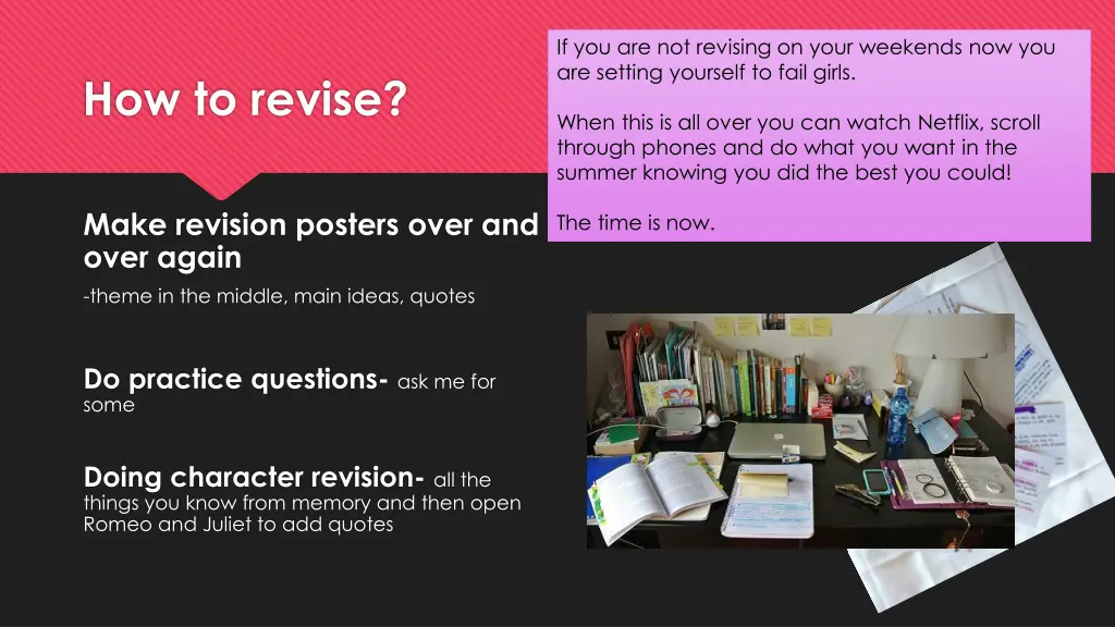 if you are not revising on your weekends