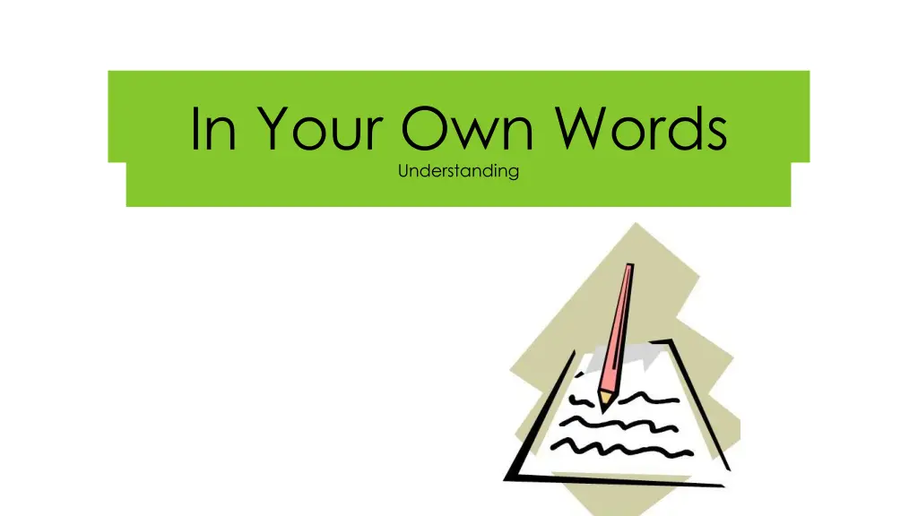 in your own words understanding