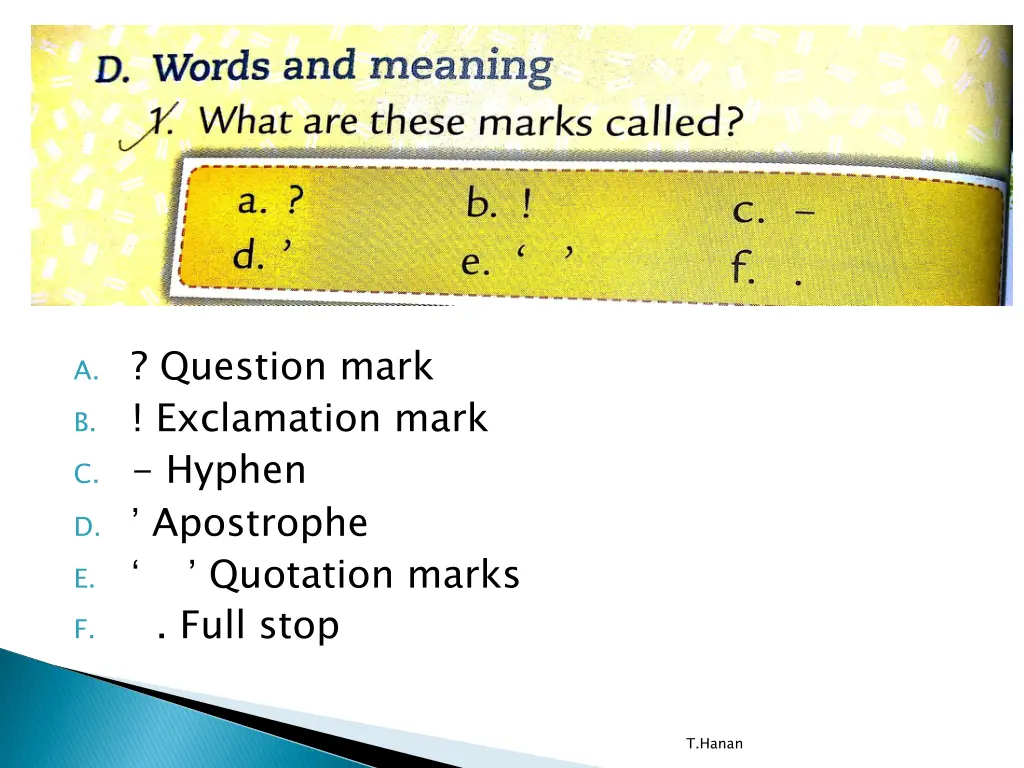 a question mark b exclamation mark c hyphen