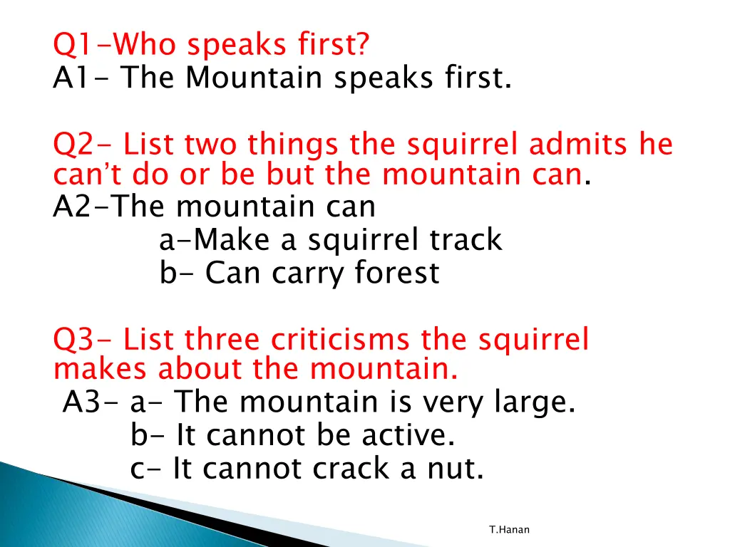 q1 who speaks first a1 the mountain speaks first