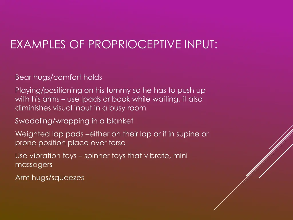 examples of proprioceptive input