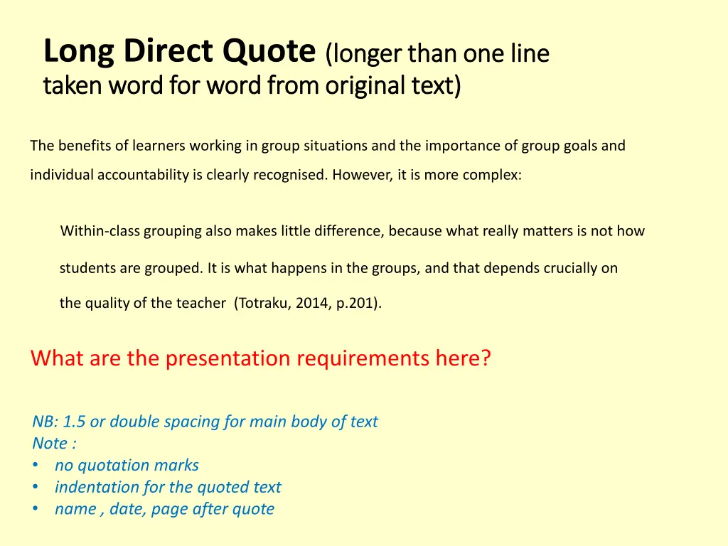 long direct quote longer taken word for word from