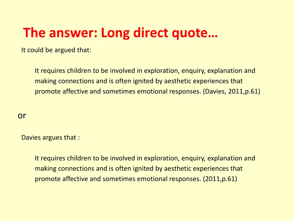 the answer long direct quote