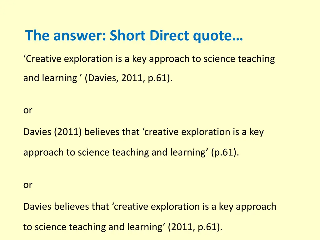 the answer short direct quote