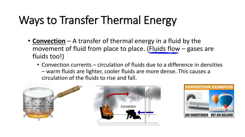 ways to transfer thermal energy ways to transfer 2