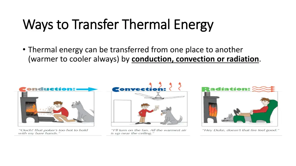 ways to transfer thermal energy ways to transfer