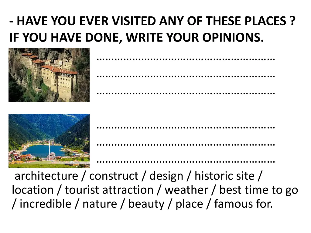 have you ever visited any of these places