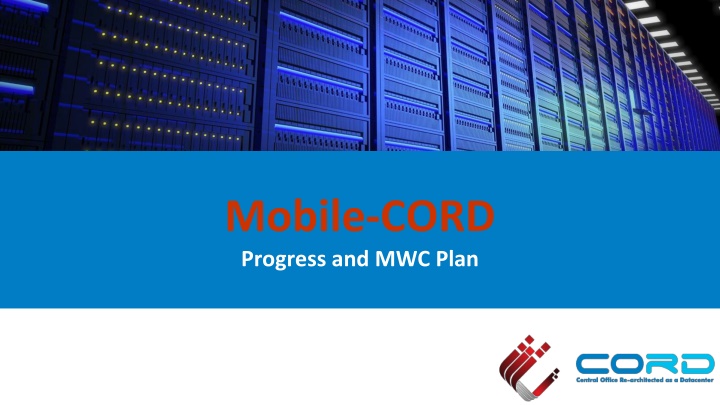 mobile cord progress and mwc plan