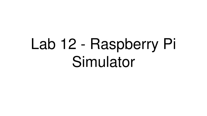 lab 12 raspberry pi simulator