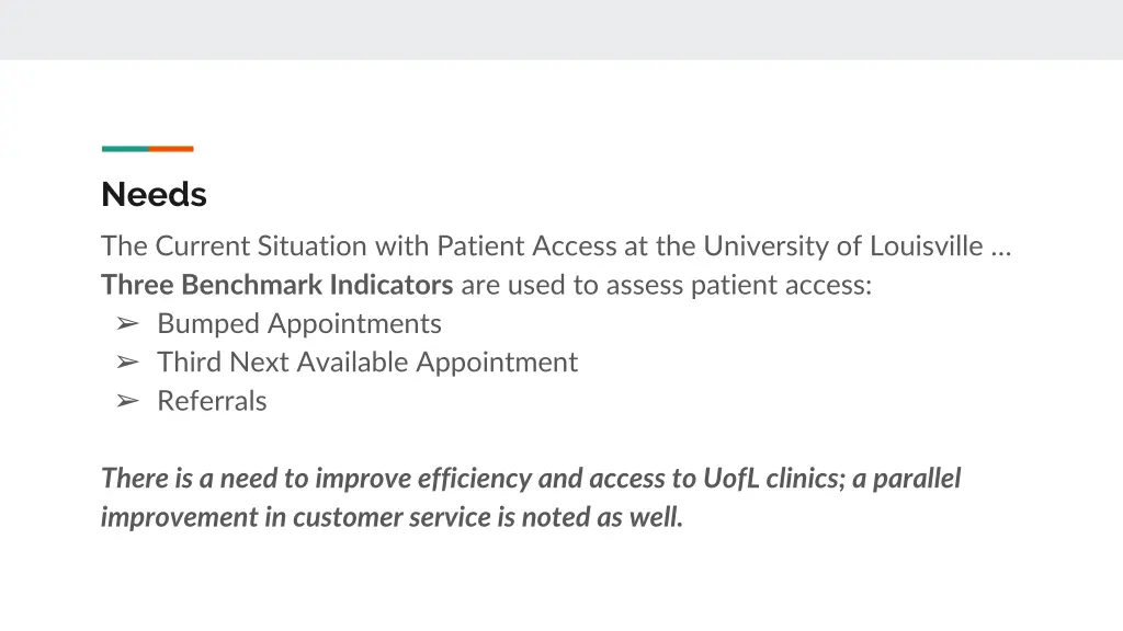 needs the current situation with patient access