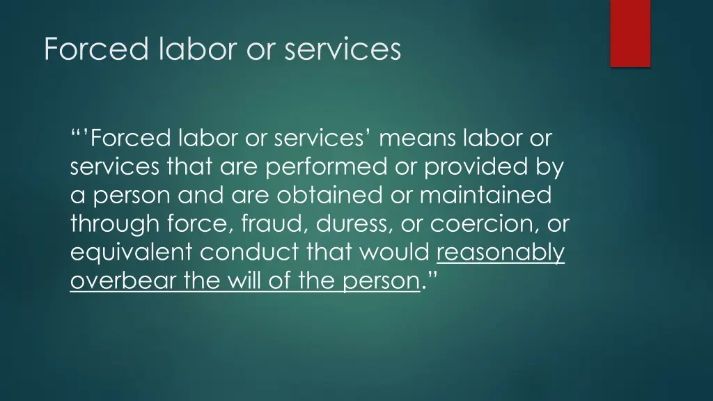 forced labor or services