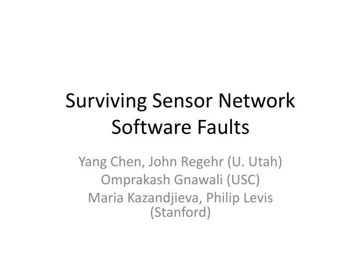 surviving sensor network software faults
