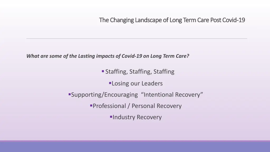 the changing landscape of long term care post 1