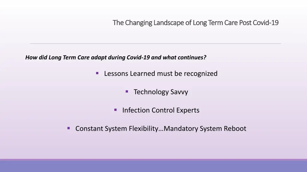 the changing landscape of long term care post 2