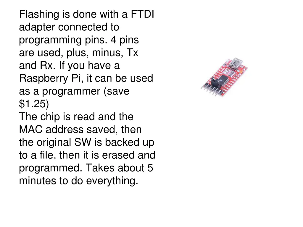 flashing is done with a ftdi adapter connected