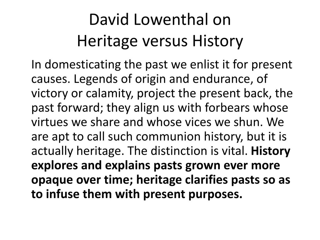 david lowenthal on heritage versus history