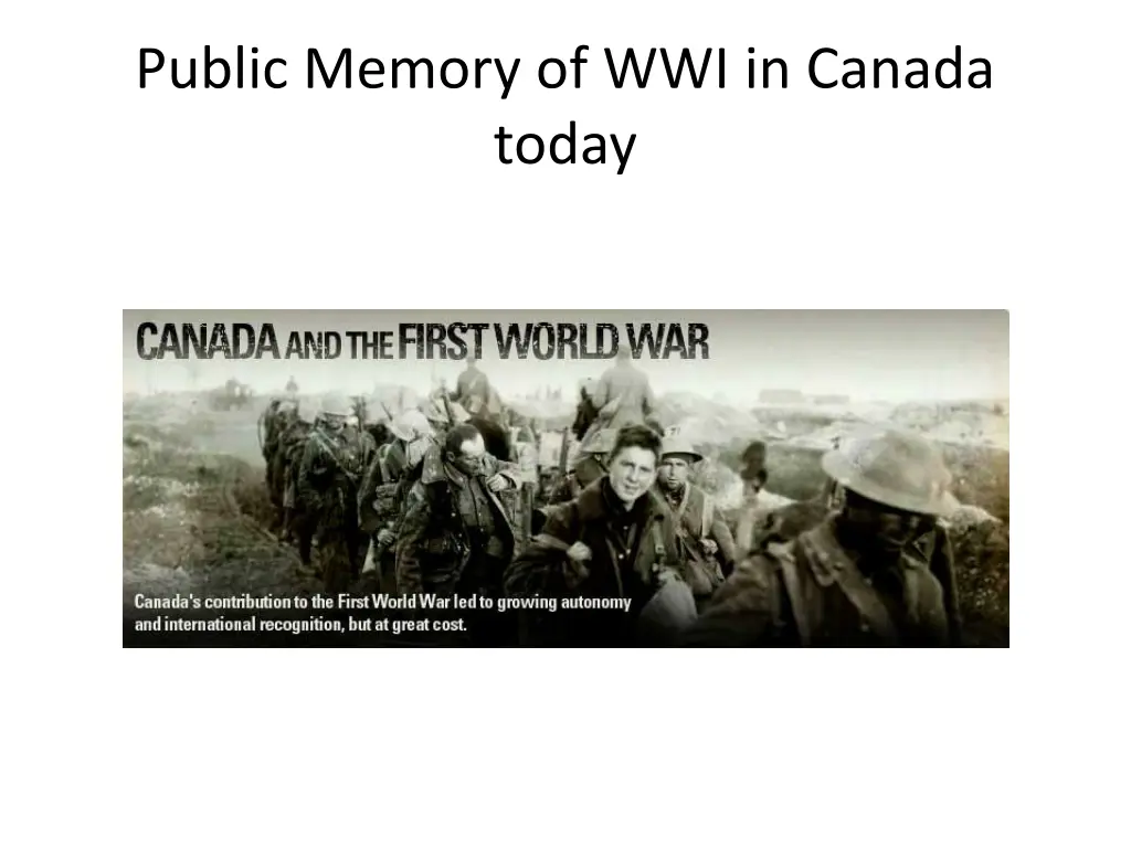 public memory of wwi in canada today