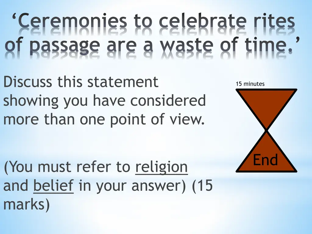 ceremonies to celebrate rites of passage