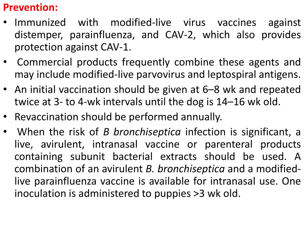 prevention immunized with modified live virus