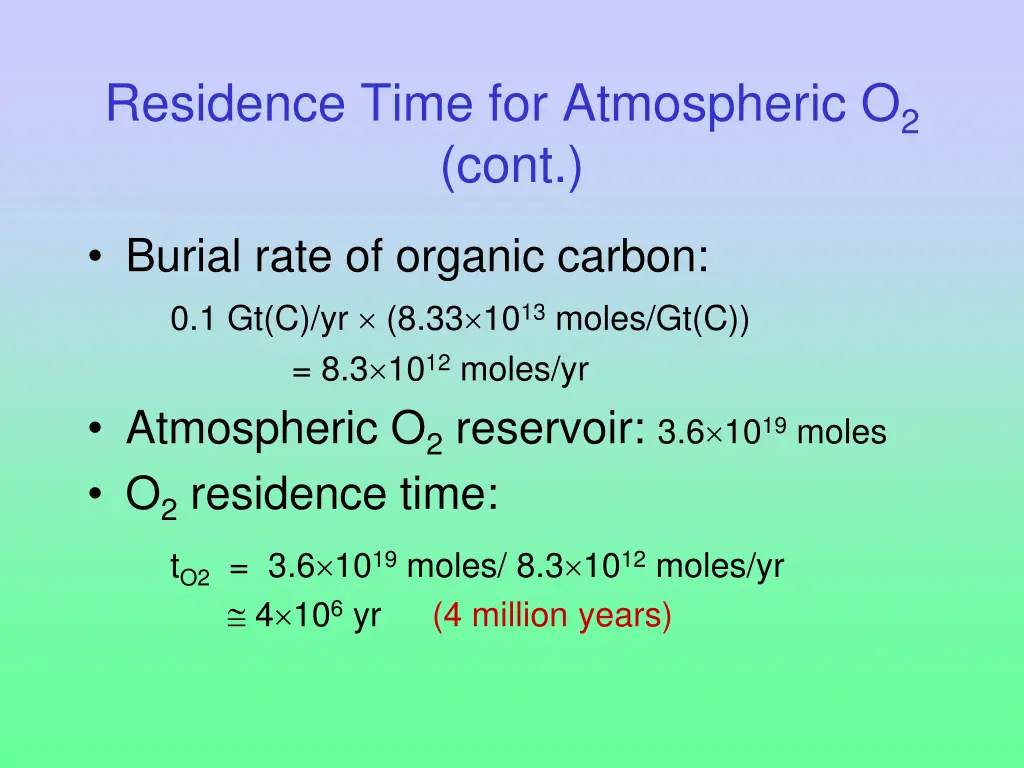 residence time for atmospheric o 2 cont