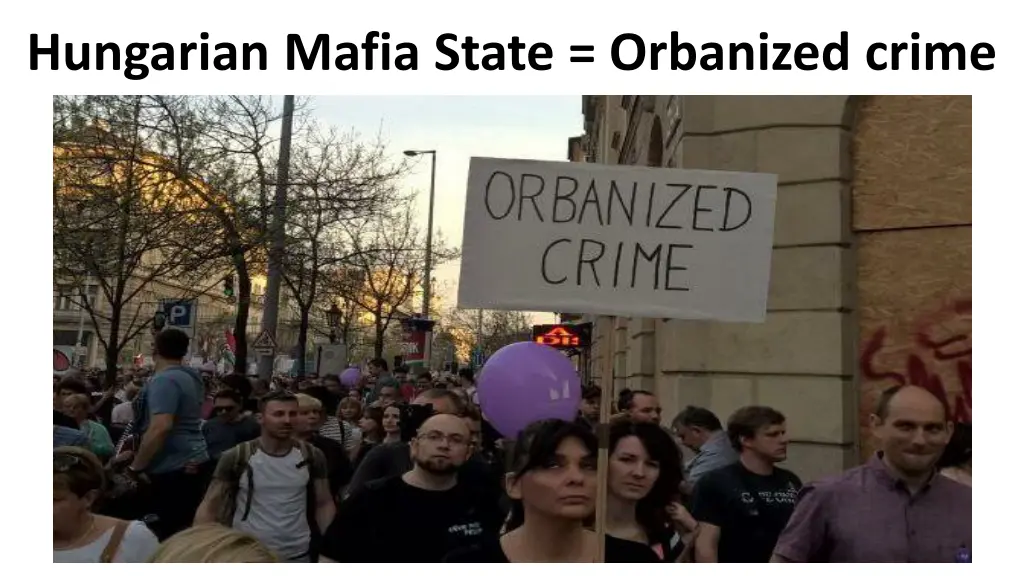 hungarian mafia state orbanized crime