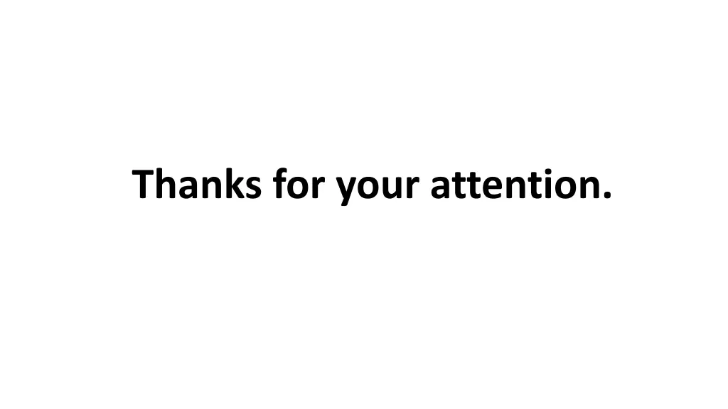 thanks for your attention