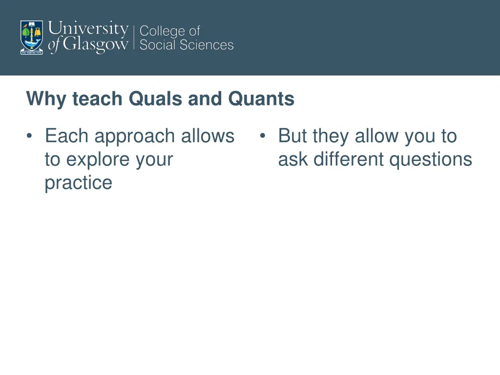 why teach quals and quants