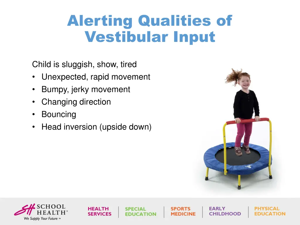 alerting qualities of vestibular input